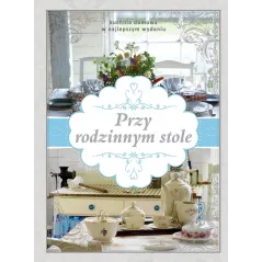 PRZY RODZINNYM STOLE - Olesiejuk