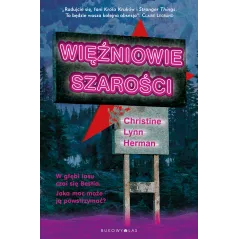 WIĘŹNIOWIE SZAROŚCI Christine Lynn Herman - Bukowy las