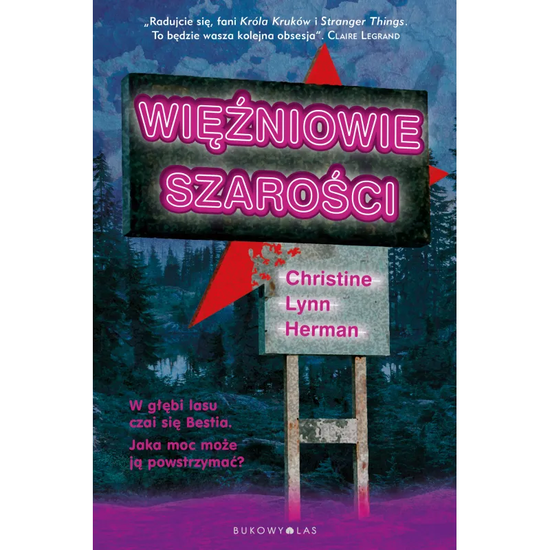WIĘŹNIOWIE SZAROŚCI Christine Lynn Herman - Bukowy las