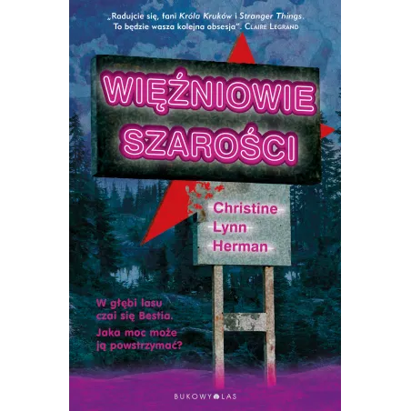 WIĘŹNIOWIE SZAROŚCI Christine Lynn Herman - Bukowy las