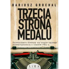 TRZECIA STRONA MEDALU - Wydawnictwo Lira