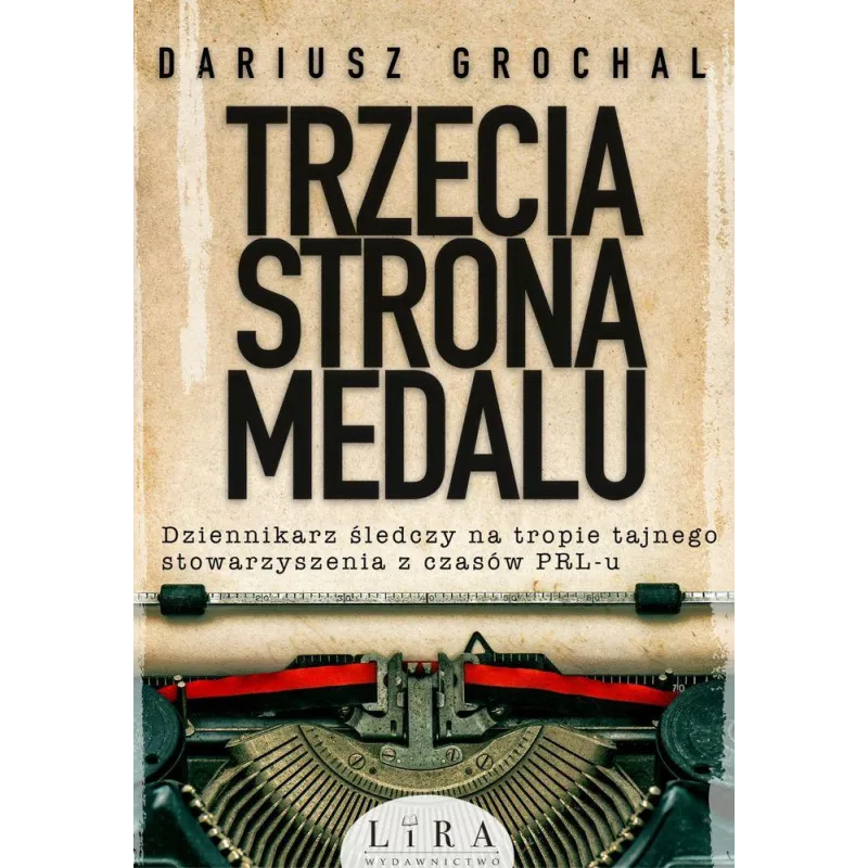 TRZECIA STRONA MEDALU - Wydawnictwo Lira