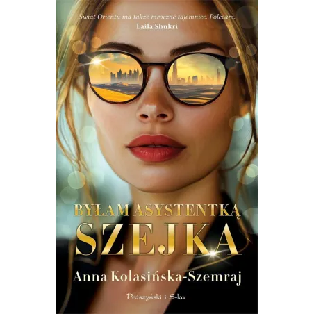 BYŁAM ASYSTENTKĄ SZEJKA