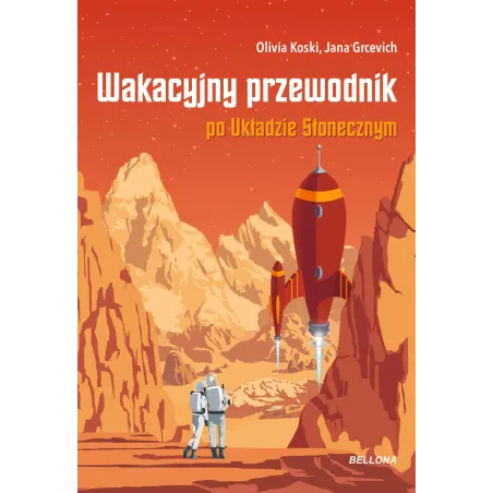 WAKACYJNY PRZEWODNIK PO UKŁADZIE SŁONECZNYM - Bellona
