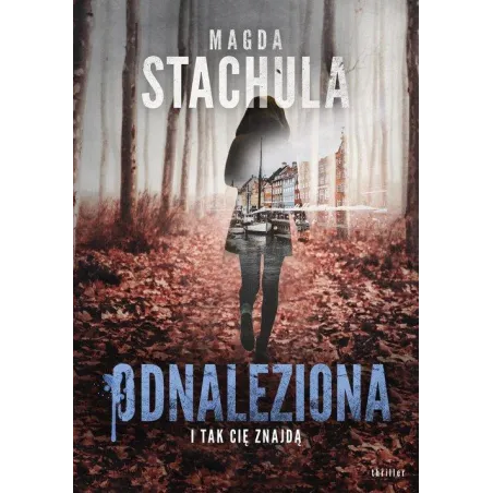 ODNALEZIONA Magda Stachula - Edipresse Książki