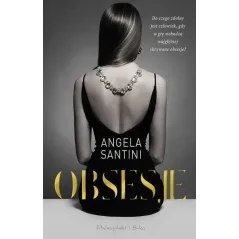 OBSESJE Angela Santini - Prószyński