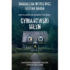CYMANOWSKI MŁYN - Filia
