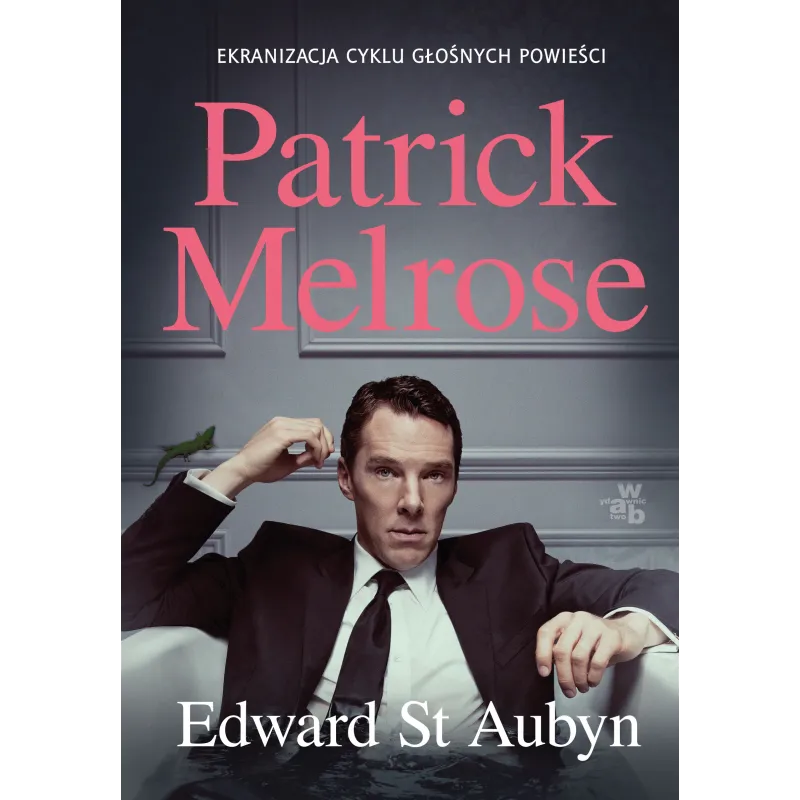 PATRICK MELROSE Edward St. Aubyn - WAB PATRICK MELROSE Edward St. Aubyn - WAB