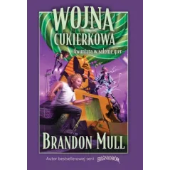 WOJNA CUKIERKOWA AWANTURA W SALONIE GIER Brandon Mull - Wilga