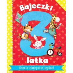 BAJECZKI 3-LATKA RYMOWANKI I BAJECZKI DO ZABAWY Z MALUSZKIEM - Wilga