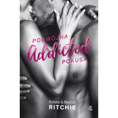 PODWÓJNA POKUSA ADDICTED Krista Ritchie - WAB
