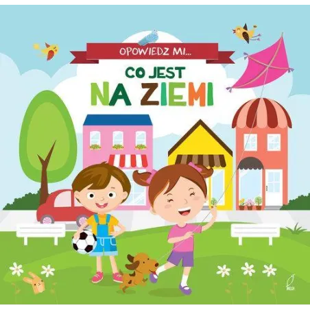 Opowiedz Mi Co Jest Na Ziemi