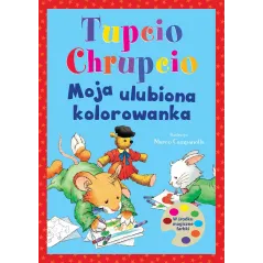 TUPCIO CHRUPCIO. MOJA ULUBIONA KOLOROWANKA - Wilga