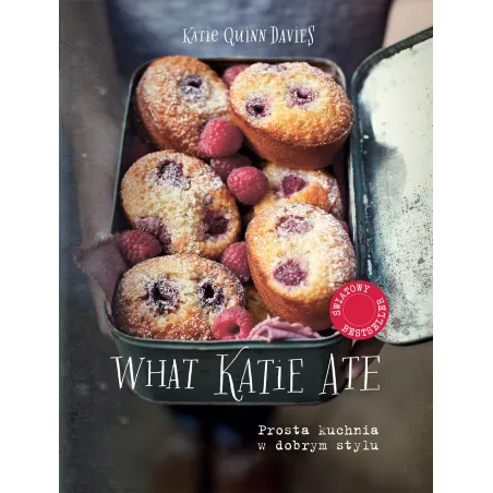 WHAT KATIE ATE Katie Quinn Davies - Buchmann