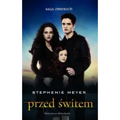PRZED ŚWITEM Stephenie Meyer - Publicat
