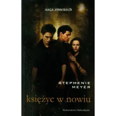 KSIĘŻYC W NOWIU SAGA ZMIERZCH Stephenie Meyer