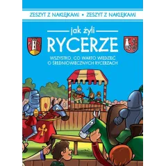 JAK ŻYLI RYCERZE Iwona Czarkowska - Damidos