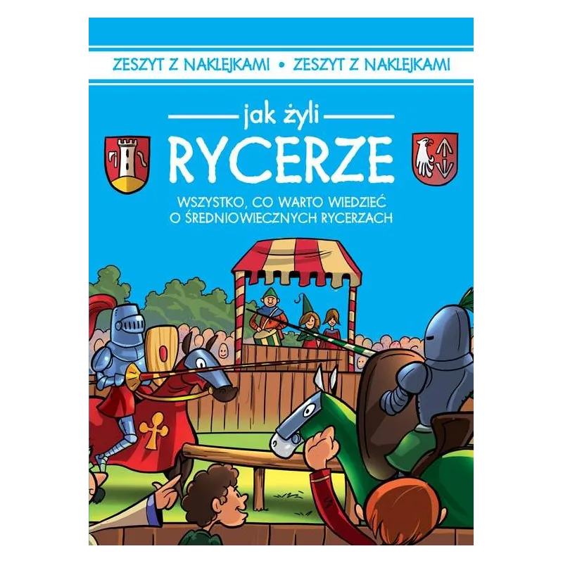 JAK ŻYLI RYCERZE Iwona Czarkowska - Damidos