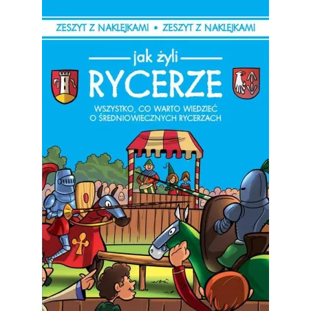 JAK ŻYLI RYCERZE Iwona Czarkowska - Damidos