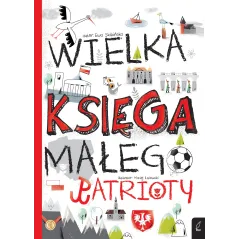 WIELKA KSIĘGA MAŁEGO PATRIOTY - Wilga