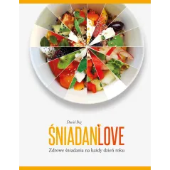 ŚNIADANLOVE. ZDROWE ŚNIADANIA NA KAŻDY DZIEŃ ROKU - Buchmann