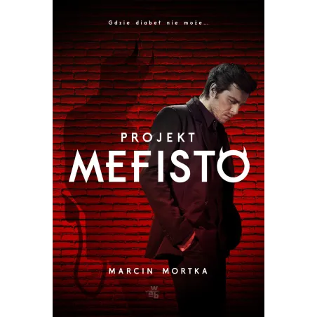 PROJEKT MEFISTO Marcin Mortka - WAB