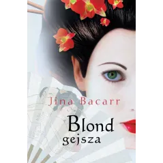BLOND GEJSZA Jina Bacarr - Mira