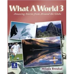 WHAT A WORLD BOOK 3LONGMAN Broukal Milada