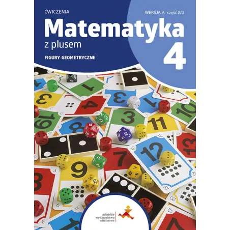 Matematyka Z Plusem Ćwiczenia Dla Klasy 4 Figury Geometryczne Wersja A 2/3 Edycja 2023/2024 Matematyka Z Plusem Ćwiczenia Dla Klasy 4 Figury Geometryczne Wersja A 2/3 Edycja 2023/2024