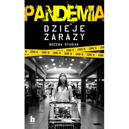Pandemia. Dzieje Zarazy Bożena Stasiak