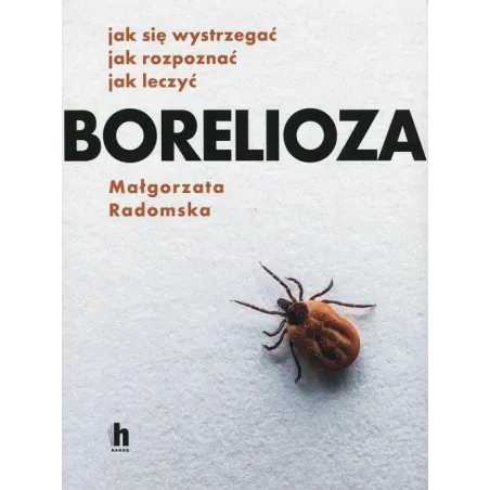 BORELIOZA Małgorzata Radomska - Harde