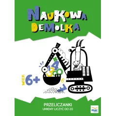 PRZELICZANKI UMIEMY LICZYĆ DO 20 NAUKOWA DEMOLKA 3+ Magdalena Marczewska - MAC Edukacja
