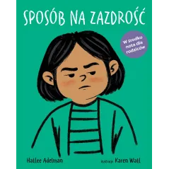 SPOSÓB NA ZAZDROŚĆ Hallee Adelman - Burda Książki