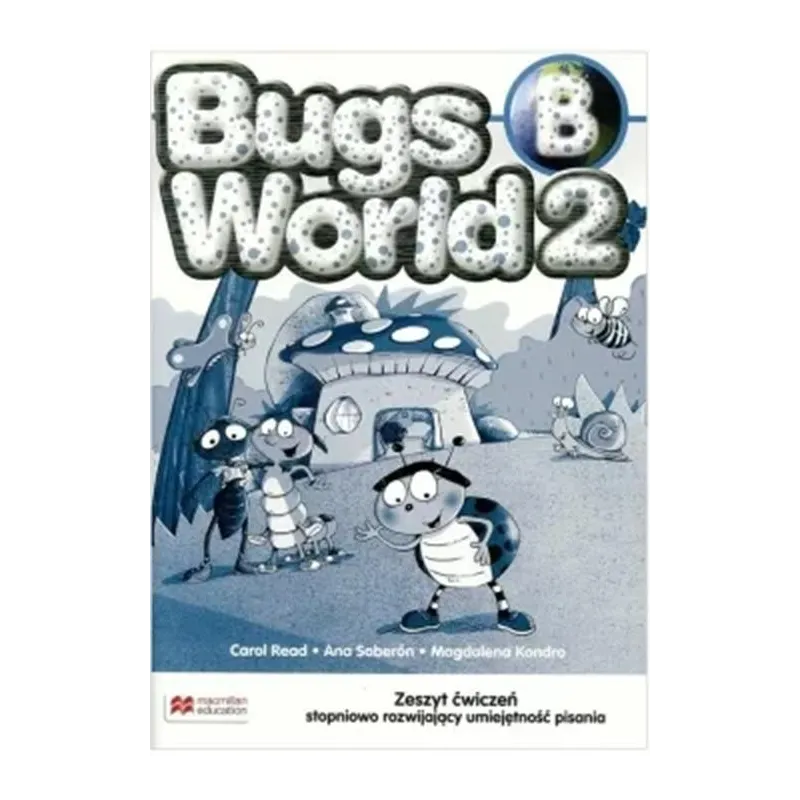 Bugs World 2 Zeszyt ćwiczeń B bez pisania wersja wieloletnia Read Carol
