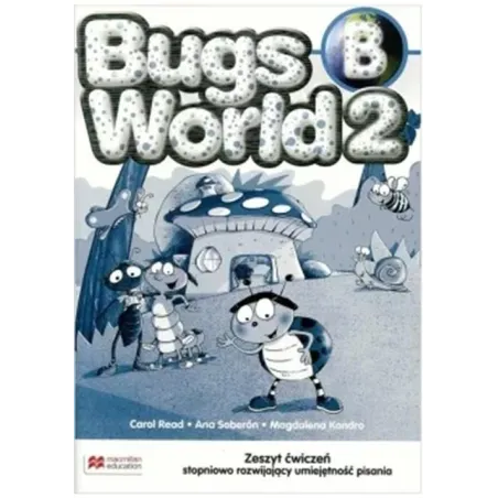 Bugs World 2 Zeszyt ćwiczeń B bez pisania wersja wieloletnia Read Carol