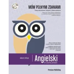 Angielski w tłumaczeniach mów pełnymi zdaniami poziom średnio zaawansowany i zaawansowany  CD Adam Urban
