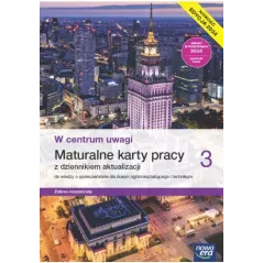 NOWA WIEDZA O SPOŁECZEŃSTWIE W CENTRUM UWAGI KARTY PRACY MATURALNE 3 LICEUM I TECHNIKUM ZAKRES ROZSZERZONY  EDYCJA 202...