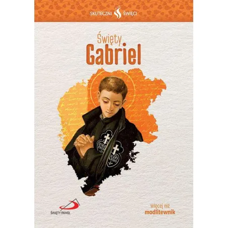 SKUTECZNI ŚWIĘCI ŚWIĘTY GABRIEL