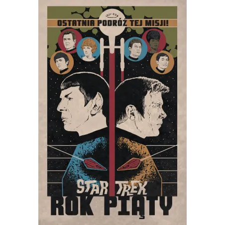 OSTATNIA PODRÓŻ TEJ MISJI. ROK PIĄTY. STAR TREK