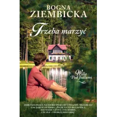 TRZEBA MARZYĆ Bogna Ziembicka - Filia