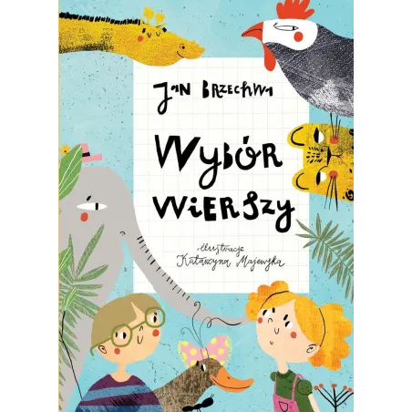 WYBÓR WIERSZY Jan Brzechwa