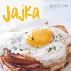 JAJKA 40 PRZEPISÓW Jodi Liano - Buchmann