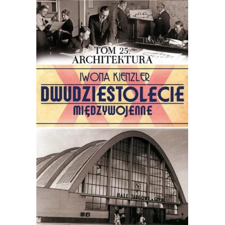 Architektura. Dwudziestolecie Między Wojenne 25 Architektura. Dwudziestolecie Między Wojenne 25