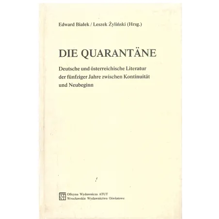 Die Quarantane Edward Białek, Leszek Żyliński Die Quarantane Edward Białek, Leszek Żyliński
