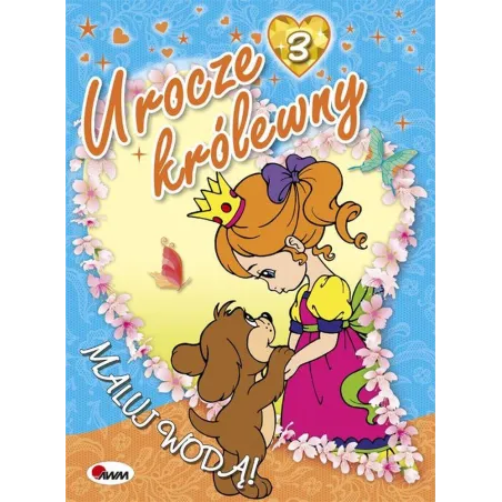 UROCZE KRÓLEWNY 3 MALUJ WODĄ Mariola Budek 3+ - AWM