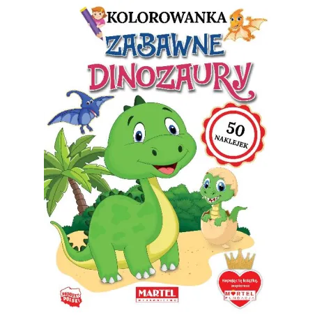 Zabawne Dinozaury. Kolorowanka Z Naklejkami Zabawne Dinozaury. Kolorowanka Z Naklejkami
