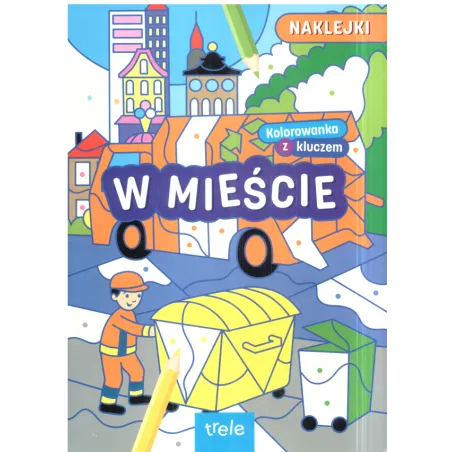 Kolorowanka Z Kluczem W Mieście + Naklejki