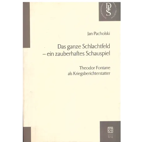 DAS GANZE SCHLACHTFELD - EIN ZUABERHAFTES SCHAUSPIEL Jan Pacholski - Atut