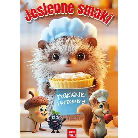JESIENNE SMAKI. NAKLEJKI I PRZEPISY