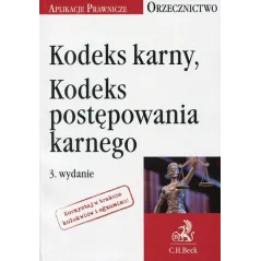 KODEKS KARNY, KODEKS POSTĘPOWANIA KARNEGO - C.H. Beck